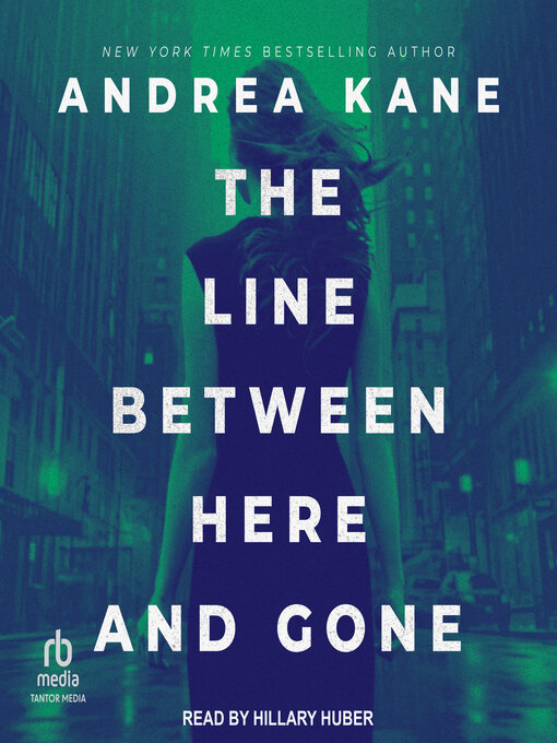 Title details for The Line Between Here and Gone by Andrea Kane - Available